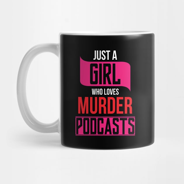 Girl Murder Podcasts Funny Radio Event by Mellowdellow